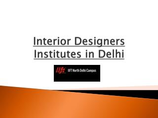 Interior Designers Institutes in Delhi