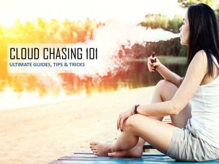 Cloud Chasing â€“ Tips, Guidelines & Techniques