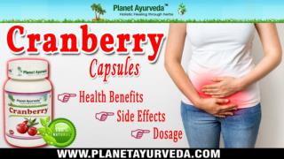 Cranberry Capsules - Medicinal Properties, Health Benefits, Dosage & Side Effects