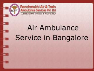 Get Air Ambulance Service in Bangalore at Low Cost