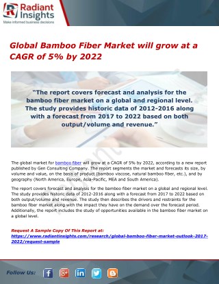 Global Bamboo Fiber Market will grow at a CAGR of 5% by 2022