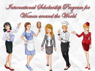International Scholarship Program for Women around the World