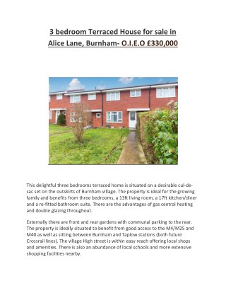 3 bedroom Terraced House for sale in Alice Lane, Burnham- O.I.E.O Â£330,000