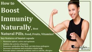 How to Boost Immunity Naturally, Best Natural Pills, Food, Fruits, Vitamins?