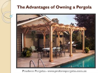 The Advantages of Owning a Pergola
