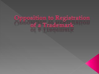 Opposition to Registration of Trademark