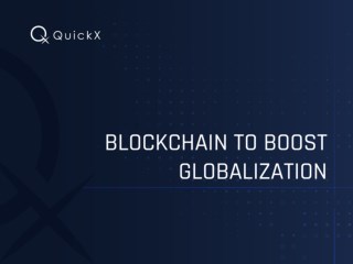Blockchain to Boost Globalization