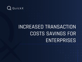 Increased Transaction Costs Savings for Enterprises