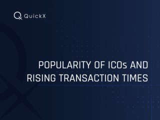 Popularity of ICOs And Rising Transaction Times