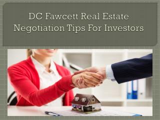 DC Fawcett Real Estate negotiation tips for investors