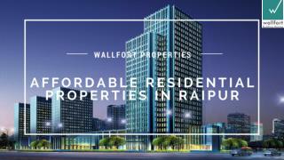 Affordable Residential Properties in Raipur