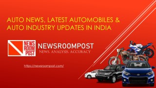 Auto Industry Updates 2018, Upcoming Car and Bike News and Reviews â€“ NewsroomPost