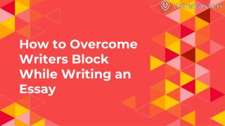 How to overcome writers block while writing an essay