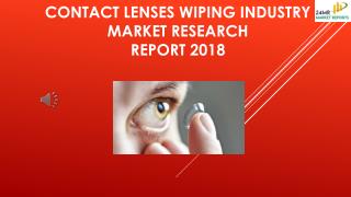 Contact Lenses Wiping Industry Market Research Report 2018