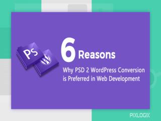 Why PSD to WordPress Conversion is Prefer in Web Development