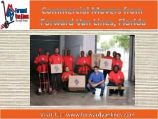 Best Commercial movers Forward Van Lines at Fort Lauderdale, Florida