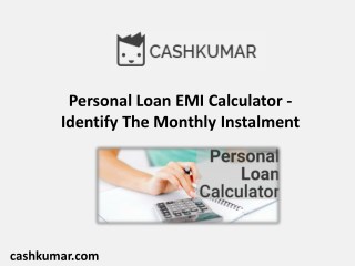 Creates Your Personal Loan EMI Calculations Easy