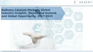 Refinery Catalyst Market dynamics and trends, efficiency forecast 2025