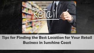 How to Choose Retail Space in Sunshine Coast: The Ultimate Tips