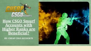 Advantages of Buying CSGO Smurf Accounts with Higher Ranks