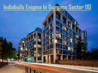 Upcoming Projects Indiabulls Enigma In Gurgaon