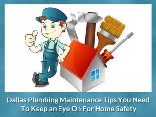Dallas Plumbing Maintenance Tips You Need To Keep an Eye On For Home Safety