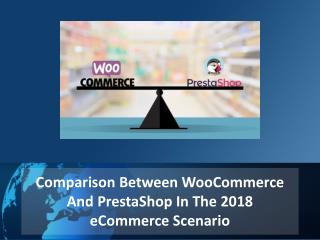 Comparison Between WooCommerce And PrestaShop In The 2018 eCommerce Scenario