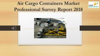 Air Cargo Containers Market Professional Survey Report 2018