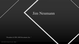 Jim Neumann - Former VP of Operations, Ben Franklin Five & Dime