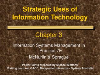 Strategic Uses of Information Technology