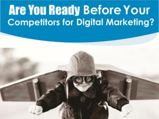 Are You Ready Before Your Competitors for Digital Marketing