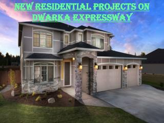 Dwarka Expressway New Residential Projects
