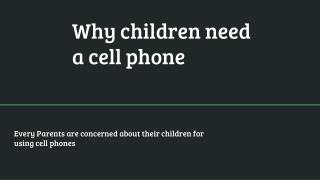 Why children need a cell phone