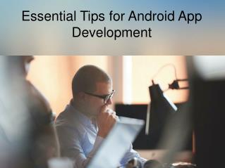 Essential Tips for Android App Development | AppsManic