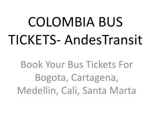 Colombia Bus Tickets- AndesTransit
