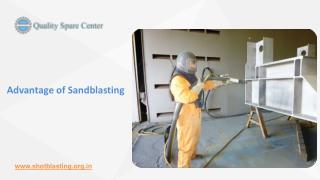 Advantage of Sandblasting