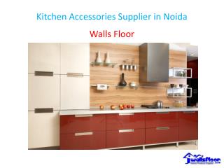 Kitchen Accessories Supplier in Noida