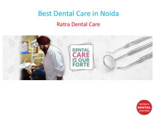 Best Dental Care in Noida