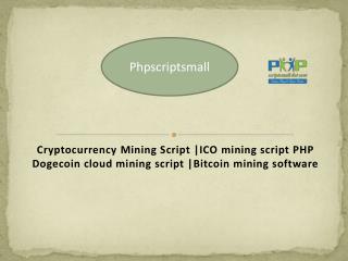 Cryptocurrency Mining Script | Bitcoin Mining Software |ICO Mining Script PHP