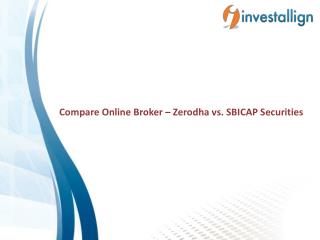Compare Zerodha vs SBICAP Securities Brokerage Charges - Investallign