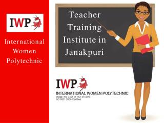 Teacher Training Institute Janakpuri