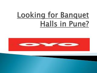 Looking for banquet halls in pune