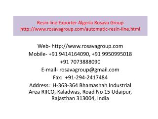 Resin line Exporter Algeria Rosava Group
