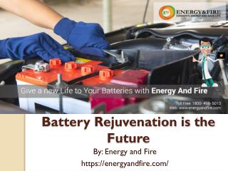 Battery Rejuvenation is the Future