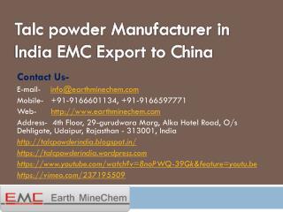 Talc powder Manufacturer in India EMC Export to China