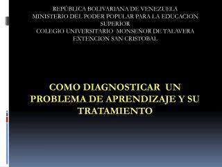 COMO DIAGNOSTICAR UN PROBLEMA DE APRENDIZAJE Y su tratamiento