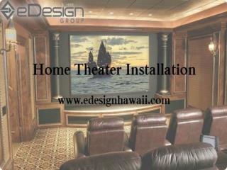 Home Theater Installation - www.edesignhawaii.com