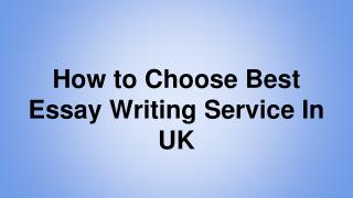 How to Choose Best Essay Writing Service in UK