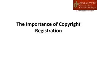 The Importance of Copyright Registration