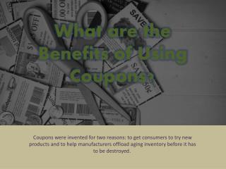 What are the Benefits of Using Coupons?